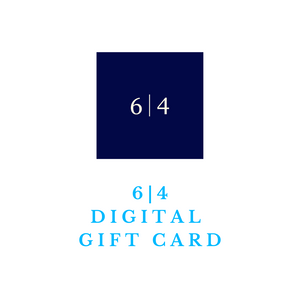 6|4 Luxury Digital Gift Card